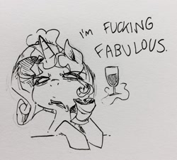 Size: 2333x2097 | Tagged: safe, artist:glacierclear, rarity, pony, unicorn, /mlp/, alcohol, drawthread, drunk, drunk rarity, female, glass, majestic as fuck, mare, monochrome, solo, traditional art, vulgar, wine, wine glass