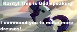 Size: 1642x697 | Tagged: safe, screencap, rarity, pony, unicorn, canterlot boutique, crepuscular rays, god, image macro, meme, text