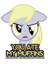 Size: 2400x3200 | Tagged: safe, artist:itsjustred, derpy hooves, pony, angry, floppy ears, food, looking at you, meme, meta, muffin, muffins fuel, now you fucked up, simple background, solo, that pony sure does love muffins, this will end in death, transparent background, vector, you blocked me on facebook and now you're going to die