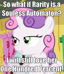 Size: 632x720 | Tagged: safe, edit, screencap, rarity, sweetie belle, pony, robot, unicorn, sleepless in ponyville, image macro, implied raribot, meme, raribot, so what sweetie, solo