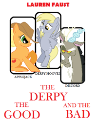 Size: 404x502 | Tagged: safe, artist:themanwhosleptin, applejack, derpy hooves, discord, earth pony, pony, poster, the good the bad and the ugly