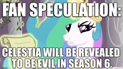 Size: 888x500 | Tagged: safe, princess celestia, alicorn, pony, season 6, background pony strikes again, celestia hate, downvote bait, image macro, jossed, meme, op is a cuck, op is trying to start shit, prediction, speculation, tyrant celestia, tyrant celestia bp, wat, what a twist, why