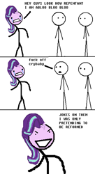 Size: 698x1284 | Tagged: safe, starlight glimmer, pony, unicorn, /mlp/, 4chan, caption, comic, dialogue, drama, drama bait, image macro, meme, only pretending, op is a cuck, op is trying to start shit, shitposting, simple background, starlight drama, stick figure, text, vulgar, white background