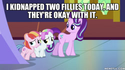 Size: 600x337 | Tagged: safe, edit, edited screencap, screencap, coconut cream, starlight glimmer, toola roola, pony, unicorn, fame and misfortune, caption, image macro, kidnapped, meme, text