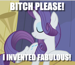 Size: 836x724 | Tagged: safe, edit, edited screencap, screencap, rarity, pony, unicorn, bitch please, caption, image macro, meme, pose