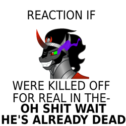 Size: 666x666 | Tagged: safe, derpibooru import, king sombra, pony, unicorn, dead, department of redundancy department, exploitable meme, meme, meta, parody, reaction if, vulgar