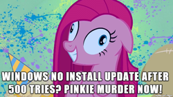 Size: 610x343 | Tagged: safe, pinkie pie, earth pony, pony, image macro, insanity, meme, microsoft, windows