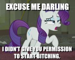 Size: 814x656 | Tagged: safe, edit, edited screencap, screencap, rarity, pony, unicorn, the saddle row review, bitch, cropped, darling, image macro, meme, solo, vulgar