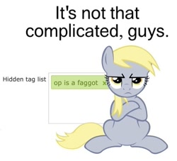 Size: 565x514 | Tagged: safe, derpibooru import, derpy hooves, annoyed, crossed hooves, derpibooru, frown, glare, looking at you, meta, op is a faggot, policy in comments, sitting, solo, text, vulgar