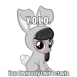 Size: 896x896 | Tagged: safe, octavia melody, earth pony, pony, bunny costume, clothes, filly, image macro, yolo