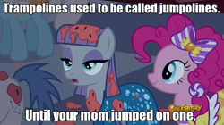 Size: 898x503 | Tagged: safe, edit, edited screencap, screencap, maud pie, orion, pinkie pie, serena, shooting star (character), earth pony, pony, make new friends but keep discord, burn, caption, image macro, maud burns, reaction image, rekt, shots fired, unamused, vulgar, your mom