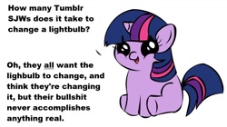 Size: 1194x668 | Tagged: safe, derpibooru import, twilight sparkle, pony, unicorn, dialogue, exploitable meme, female, filly, filly twilight sparkle, filly twilight telling an offensive joke, horn, looking at you, meme, multicolored mane, multicolored tail, obligatory pony, purple coat, rekt, simple background, sitting, smiling, social justice warrior, solo, talking to viewer, text, truth, tumblr, underhoof, vulgar, white background