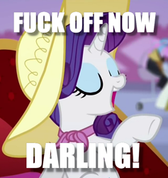 Size: 640x676 | Tagged: safe, rarity, pony, unicorn, darling, gtfo, image macro, majestic as fuck, meme, vulgar