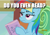 Size: 511x353 | Tagged: safe, derpibooru import, edit, edited screencap, screencap, rainbow dash, pegasus, pony, the lost treasure of griffonstone, annoyed, caption, cropped, discovery family logo, do you even lift, female, image macro, manebow sparkle, mare, meme, solo, text