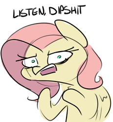 Size: 797x864 | Tagged: safe, artist:nobody, fluttershy, pegasus, pony, angry, dipshit, female, frown, glare, listen here, looking at you, mare, open mouth, out of character, reaction image, simple background, sketch, solo, vulgar, white background