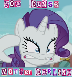 Size: 700x751 | Tagged: safe, edit, edited screencap, screencap, rarity, pony, unicorn, the gift of the maud pie, caption, cropped, darling, discovery family logo, expand dong, exploitable meme, faic, frustrated, image macro, meme, reaction image, solo, the incredibles, vulgar, wow! glimmer, you dense motherfucker
