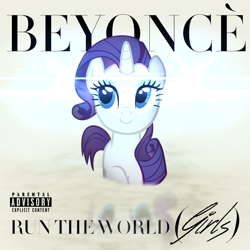 Size: 800x800 | Tagged: safe, artist:drfatalchunk, artist:penguinsn1fan, rarity, pony, unicorn, beyonce, cover, parody, run the world (girls), solo, song reference