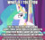 Size: 561x500 | Tagged: dead source, safe, edit, edited screencap, screencap, princess celestia, alicorn, pony, no second prances, annoyed, image macro, meme, mouthpiece, op has a point, solo