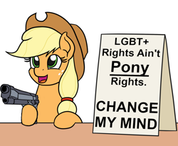 Size: 1100x900 | Tagged: safe, artist:mkogwheel edits, derpibooru import, edit, applejack, earth pony, pony, applejack's hat, applejack's sign, background pony strikes again, change my mind, cowboy hat, female, gun, hat, homophobia, howdy, lgbt, mare, meme, mouthpiece, op is a cuck, op is trying to start shit, op started shit, sign, simple background, solo, table, weapon, white background