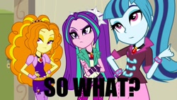 Size: 1920x1080 | Tagged: safe, screencap, adagio dazzle, aria blaze, sonata dusk, equestria girls, rainbow rocks, bored, caption, image macro, meme, so what, the dazzlings, unimpressed