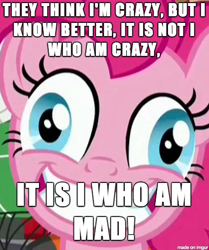 Size: 412x492 | Tagged: safe, edit, edited screencap, screencap, pinkie pie, earth pony, pony, ppov, exploitable meme, image macro, insanity, insanity face, meme, ren and stimpy, solo, space madness!