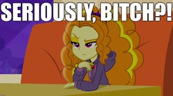 Size: 1904x1064 | Tagged: safe, edit, edited screencap, screencap, adagio dazzle, equestria girls, rainbow rocks, caption, image macro, reaction image, seriously, text, vulgar