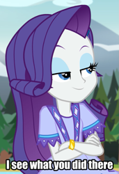 Size: 495x722 | Tagged: safe, edit, edited screencap, editor:lyinx, screencap, rarity, equestria girls, legend of everfree, camp fashion show outfit, caption, clothes, cropped, crossed arms, dress, female, i see what you did there, image macro, impact font, lidded eyes, meme, text