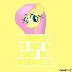 Size: 900x900 | Tagged: safe, artist:lennonblack, fluttershy, pegasus, pony, bust, female, mare, motivational, portrait, positive ponies, signature, simple background, solo