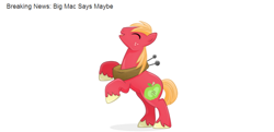 Size: 770x373 | Tagged: safe, big macintosh, earth pony, pony, breaking news, eyes closed, male, maybe, open mouth, peter new, rearing, simple background, smiling, solo, stallion, white background