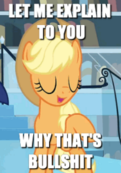 Size: 222x318 | Tagged: safe, edit, edited screencap, screencap, applejack, earth pony, pony, the crystal empire, image macro, let me tell you why that's bullshit, meme, solo, vulgar