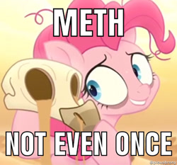 Size: 640x596 | Tagged: safe, screencap, pinkie pie, earth pony, pony, my little pony: the movie, drugs, image macro, meme, meth, movie reference, public service announcement