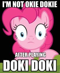 Size: 800x960 | Tagged: safe, pinkie pie, earth pony, pony, spoiler:doki doki literature club, cannot unsee, doki doki literature club, female, image macro, looking at you, mare, meme, okie doki loki, pun, puns in the comments, shrunken pupils, solo, trauma, traumatized, wide eyes