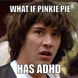 Size: 551x548 | Tagged: safe, adhd, conspiracy keanu, exploitable meme, meme, meta