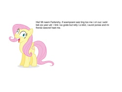 Size: 960x720 | Tagged: safe, fluttershy, pegasus, pony, abuse, background pony strikes again, derp, dialogue, engrish, exploitable meme, flutterbuse, fluttercry, grammar error, i didn't listen, image macro, meme, misspelling, op is a cuck, op is trying to start shit so badly that it's kinda funny, op is trying too hard, opinion, unpopular opinion, unpopular opinions, worst pony