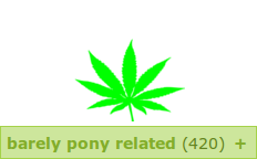 Size: 232x144 | Tagged: safe, 420, barely pony related, derpibooru, drugs, exploitable meme, marijuana, meta, tags, text, text only