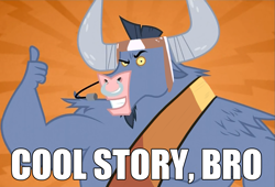 Size: 1061x720 | Tagged: safe, artist:loopuleasa, edit, edited screencap, screencap, iron will, minotaur, putting your hoof down, abstract background, cool story bro, image macro, male, meme, solo, thumbs up