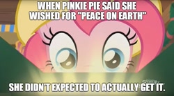 Size: 897x500 | Tagged: safe, edit, edited screencap, screencap, pinkie pie, pony, best gift ever, female, image macro, light, mare, meme, peace on earth, solo, text