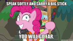 Size: 600x337 | Tagged: safe, edit, edited screencap, screencap, pinkie pie, earth pony, pony, ppov, caption, image macro, impact font, quote, text, theodore roosevelt