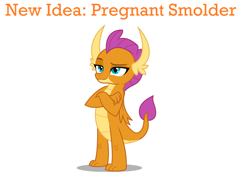 Size: 2060x1468 | Tagged: safe, smolder, dragon, claws, dragon wings, dragoness, fangs, female, idea, image macro, meme, op is a cuck, op is trying to start shit, pregnant, simple background, solo, teen pregnancy, text, white background, wings