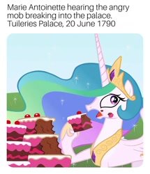 Size: 958x1115 | Tagged: safe, edit, edited screencap, screencap, princess celestia, alicorn, pony, ponyville confidential, cake, cake addict, cakelestia, caption, caught, dank memes, fake history, food, french revolution, image macro, let them eat cake, marie antoinette, meme, shocked, solo, surprised, text