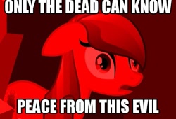 Size: 509x346 | Tagged: safe, derpibooru import, screencap, sapphire joy, the crystal empire, spoiler:s03, image macro, meme, only the dead can know peace from this evil