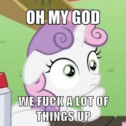 Size: 460x460 | Tagged: safe, derpibooru import, edit, edited screencap, screencap, sweetie belle, pony, unicorn, ponyville confidential, female, filly, horn, meme, solo, sudden clarity sweetie belle, text, two toned mane, vulgar, white coat, wide eyes