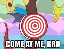 Size: 500x387 | Tagged: safe, derpibooru import, discord, bullseye, come at me bro, image macro, target