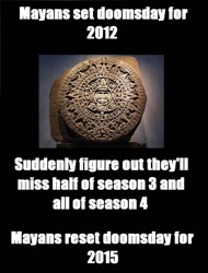 Size: 850x1121 | Tagged: safe, season 3, season 4, impact font, mayan apocalypse, mayan calendar, meme, photo