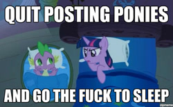 Size: 550x339 | Tagged: safe, edit, edited screencap, screencap, spike, twilight sparkle, twilight sparkle (alicorn), alicorn, dragon, basket, basket bed, bed, blanket, go the fuck to sleep, go to sleep, image macro, meme, pillow, vulgar