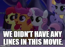 Size: 347x254 | Tagged: safe, derpibooru import, screencap, apple bloom, scootaloo, sweetie belle, earth pony, pegasus, pony, unicorn, my little pony: the movie, captain obvious, cutie mark crusaders, female, filly, image macro, meme, truth