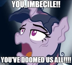 Size: 449x405 | Tagged: safe, derpibooru import, edit, edited screencap, screencap, mean twilight sparkle, alicorn, the mean 6, clone, cropped, dialogue, dying, exploitable meme, image macro, imminent death, meme, solo, spy, team fortress 2, you imbecile! you've doomed us all!, you ruined everything