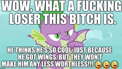 Size: 1280x720 | Tagged: safe, derpibooru import, edit, edited screencap, editor:useraccount, screencap, spike, dragon, molt down, abuse, downvote bait, emoji, excessive exclamation marks, flying, go to sleep garble, image macro, loser, male, meme, op is a cuck, op is trying to be funny, op is trying to start shit, op is trying too hard, op is wrong, pathetic, solo, spikeabuse