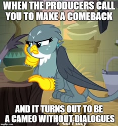 Size: 480x516 | Tagged: safe, derpibooru import, edit, edited screencap, screencap, gabby, griffon, the hearth's warming club, female, grumpy, image macro, meme, solo, unamused