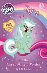 Size: 325x499 | Tagged: safe, lyra heartstrings, my little pony chapter books, book, g.m. berrow, lyra and bon bon and the mares from s.m.i.l.e., lyra and the secret agent ponies, merchandise, my little pony logo, official, s.m.i.l.e., solo, stock vector, united kingdom